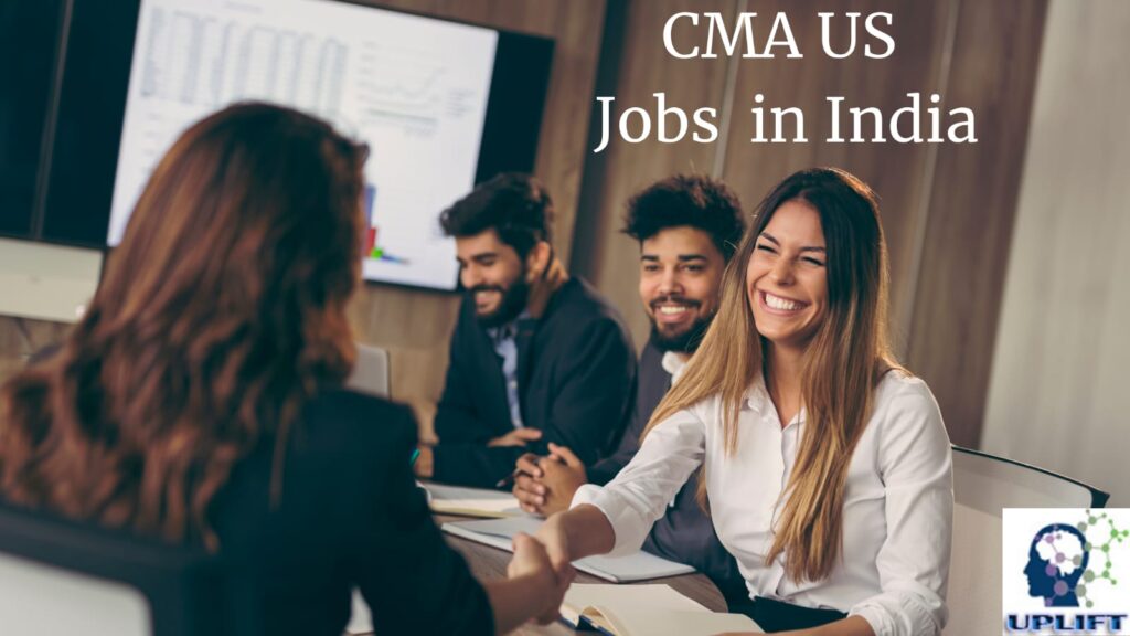 Insights on US CMA jobs in India- 2021