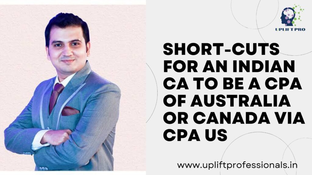 Advantages of Indian CAs to be CPA Australia and CPA Canada in the Backdrop of CPA US