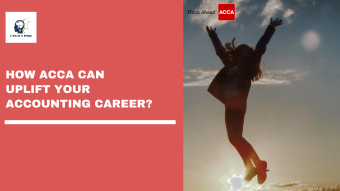 How ACCA Can Uplift Your Accounting Career