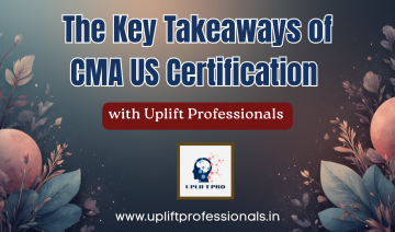 Key Take Aways of US CMA Certification